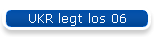 UKR legt los 06